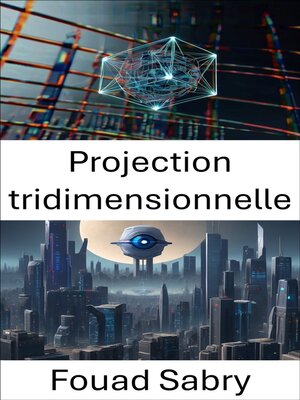 cover image of Projection tridimensionnelle